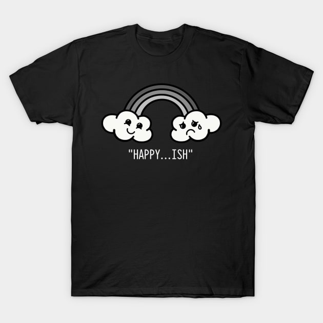 Happy...ish T-Shirt by ryandraws_stuff